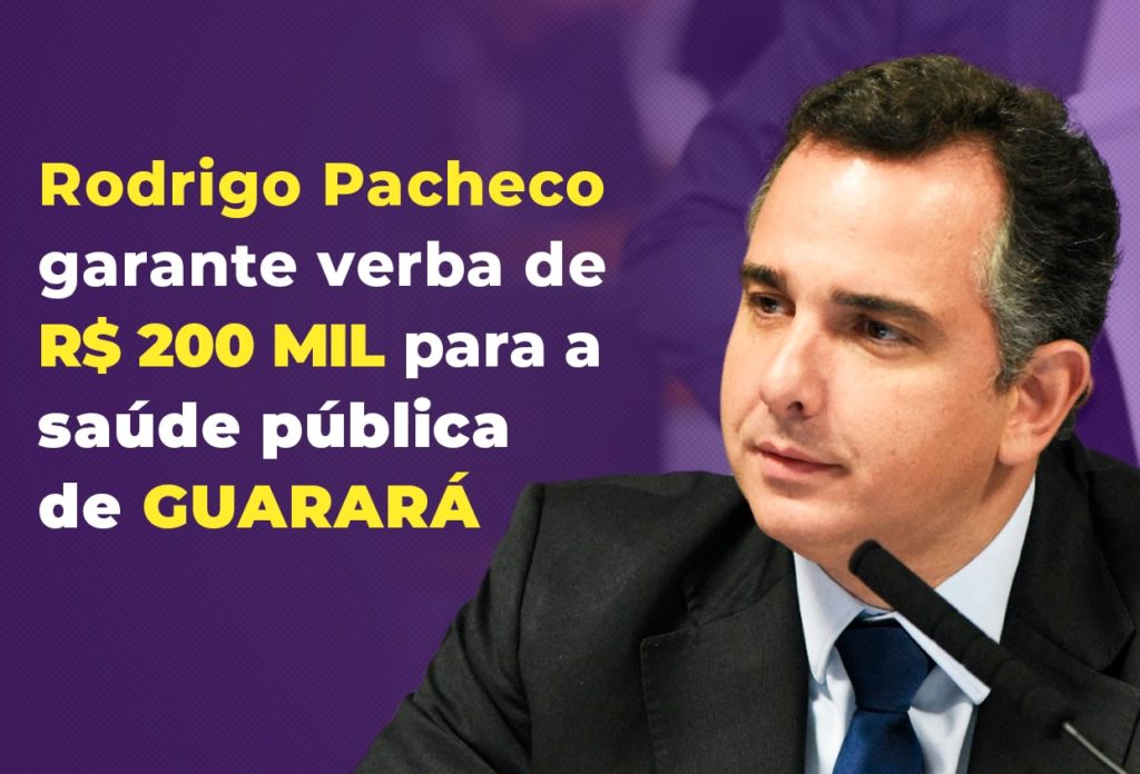 Rodrigo Pacheco assegura R$ 200 mil para a saúde pública de Guarará